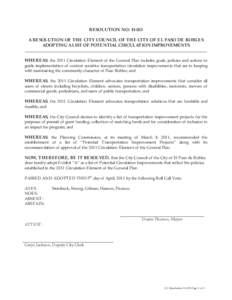 RESOLUTION NO: [removed]A RESOLUTION OF THE CITY COUNCIL OF THE CITY OF EL PASO DE ROBLES ADOPTING A LIST OF POTENTIAL CIRCULATION IMPROVEMENTS ______________________________________________________________________________