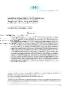 HHR Health and Human Rights Journal Sanitation Rights, Public Law Litigation, and Inequality: A Case Study from Brazil Ana paula de barcellos