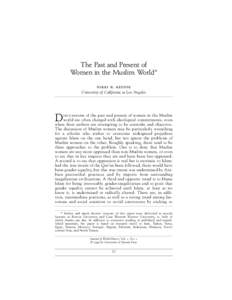 The Past and Present of Women in the Muslim World * nikki r. keddie University of California at Los Angeles  iscussions of the past and present of women in the Muslim
