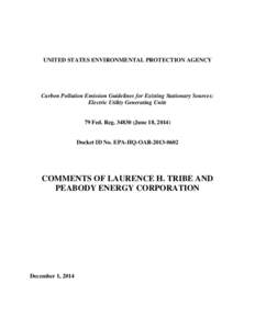 UNITED STATES ENVIRONMENTAL PROTECTION AGENCY  Carbon Pollution Emission Guidelines for Existing Stationary Sources: Electric Utility Generating Units  79 Fed. RegJune 18, 2014)