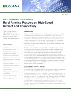AprilRURAL INFRASTRUCTURE BRIEFINGS Rural America Prospers on High-Speed Internet and Connectivity