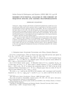 Jordan Journal of Mathematics and Statistics (JJMS) 2008, 1(1), pp.1-29 MODERN FUNCTIONAL ANALYSIS IN THE THEORY OF SEQUENCE SPACES AND MATRIX TRANSFORMATIONS EBERHARD MALKOWSKY Abstract. Many concepts and theories in fu