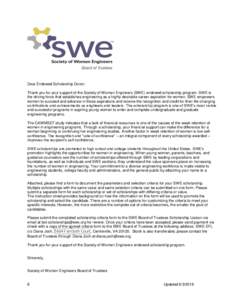 Dear Endowed Scholarship Donor: Thank you for your support of the Society of Women Engineers (SWE) endowed scholarship program. SWE is the driving force that establishes engineering as a highly desirable career aspiratio