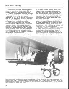 IV. The Thirties[removed]The economic depression of the early thirties slowed the expansion of Naval Aviation. But, surprisingly, research and development continued. Lieutenant Apollo Soucek topped his own world alt
