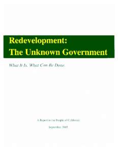 REDEVELOPMENT: THE UNKNOWN GOVERNMENT Published by Municipal Officials for Redevelopment Reform (MORR) 214 North Yale Avenue Fullerton, CAAny part of this book may be reproduced. For additional copies or more inf