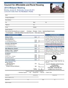 REGISTRATION FORM  Council for Affordable and Rural Housing 2015 Midyear Meeting Monday, January 26 - Wednesday, January 28, 2015 Loews Don CeSar Hotel • St. Pete Beach • Florida