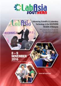 Advancing Scientific & Laboratory Technology in the SOUTHERN REGION of Malaysia Held in Conjunction with the 16th Asia-Pacific International Symposium on Microscale Separations & Analysis (APCE) 2016