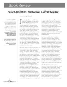 Book Review False Conviction: Innocence, Guilt & Science Reviewed by Hugh McDonald Hugh McDonald, Ph.D., is Project Director and Senior Science Writer at the Exploratorium in San