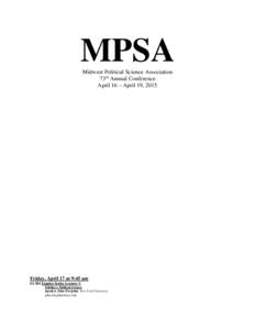 MPSA Midwest Political Science Association 73rd Annual Conference April 16 – April 19, 2015  Friday, April 17 at 9:45 am