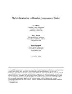 Market (In)Attention and Earnings Announcement Timing*  Ed deHaan Graduate School of Business Stanford University [removed]