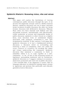 Epideictic Rhetoric: Renewing vision, vibe and values  Epideictic Rhetoric: Renewing vision, vibe and values Abstract This paper will explore the fruitfulness of viewing contemporary public discourse through the optic of