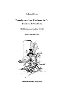 L. Frank Baum  Dorothy und der Zauberer in Oz (Dorothy and the Wizard in Oz) Mit Illustrationen von John R. Neill Deutsch von Jörg Karau