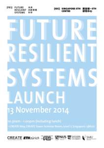 FUTURE RESILIENT SYSTEMS LAUNCH  13 November 2014