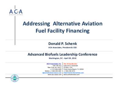 Microsoft PowerPoint - Advanced Bio Fuel Leadership Conf. CAAFI ACA Presentation.pptx [Read-Only]