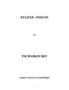 EUGENE ONEGIN  BY TSCHAIKOVSKY