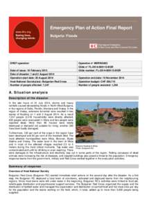 Emergency Plan of Action Final Report Bulgaria: Floods DREF operation Date of issue: 19 February 2015 Date of disaster: 1 and 2 August 2014