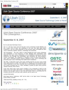 Home : Utah Open Source Conference 2007 http://www.utosc.org/ JUL CloseSEP