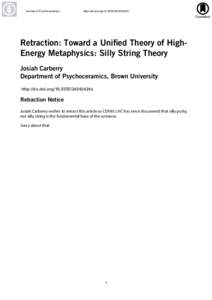 Journal of Psychoceramics  http://dx.doi.org24242424x Retraction: Toward a Unified Theory of HighEnergy Metaphysics: Silly String Theory Josiah Carberry