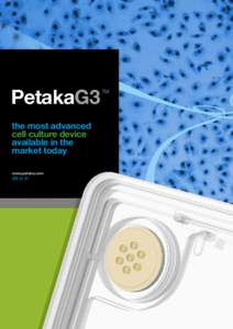 PetakaG3 the most advanced cell culture device available in the market today www.petaka.com