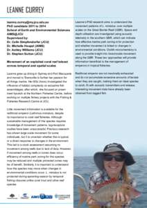 Leanne Currey [removed] PhD candidate 2011 to 2014 School of Earth and Environmental Sciences AIMS@JCU Supervised by: