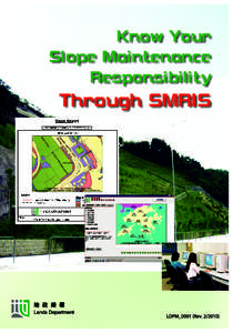 WHY IS SLOPE MAINTENANCE IMPORTANT ?