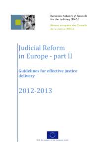 Judicial Reform in Europe - part II Guidelines for effective justice delivery