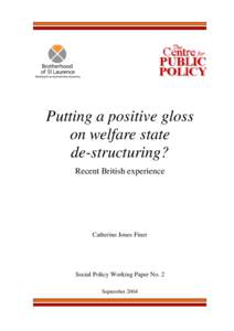 Putting a positive gloss on welfare state de-structuring? Recent Briitish experience