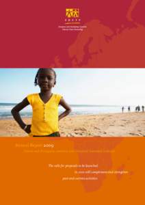 Annual Report 2009 French and Portuguese summary and Financial Summary included The calls for proposals to be launched
