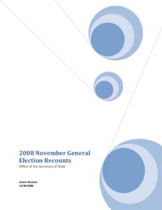 2008 November General Election Recounts Office of the Secretary of State Joanie Deutsch[removed]