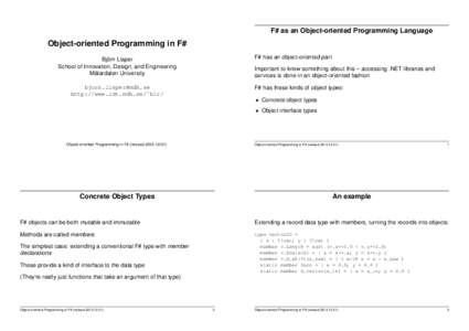 F# as an Object-oriented Programming Language  Object-oriented Programming in F# F# has an object-oriented part  Björn Lisper