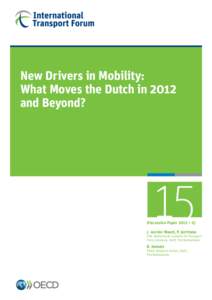 New Drivers in Mobility: What Moves the Dutch in 2012 and Beyond? 15