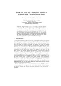 Small and large MCTS playouts applied to Chinese Dark Chess stochastic game Nicolas Jouandeau1 and Tristan Cazenave2 1  2