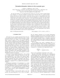 PHYSICAL REVIEW E 66, 061305 共2002兲  Fluctuation-dissipation relations in driven granular gases A. Puglisi, A. Baldassarri, and V. Loreto Physics Department, ‘‘La Sapienza’’ University in Rome, Piazzale A. Mo