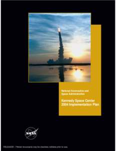 National Aeronautics and Space Administration Kennedy Space Center 2004 Implementation Plan