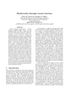 Biodiversity through sexual selection Peter M. Todd and Georey F. Miller Max Planck Institute for Psychological Research Center for Adaptive Behavior and Cognition Leopoldstrasse 24