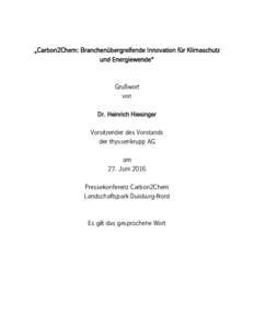 „Carbon2Chem: Branchenübergreifende Innovation für Klimaschutz und Energiewende“ Grußwort von Dr. Heinrich Hiesinger