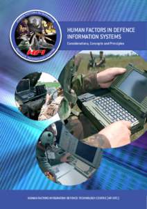 Human Factors in Defence Information Systems Considerations, Concepts and Principles HUMAN FACTORS INTEGRATION DEFENCE TECHNOLOGY CENTRE (HFI DTC)