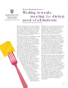 Western Hospitality Services  Working towards meeting the dietary need of all students. Submitted by Anne Zok, Western University