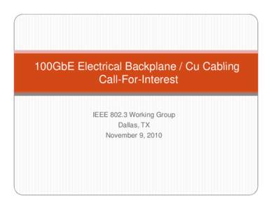 100GbE Electrical Backplane / Cu Cabling Call-For-Interest