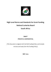 High Level Norms and Standards for Grant Funding National Lotteries Board South Africa DRAFT PRIVATE & CONFIDENTIAL