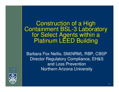 Construction of a High Containment BSL -3 Laboratory BSL-3 for Select Agents within a Platinum LEED Building