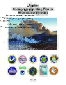 Alaska Interagency Operating Plan for Volcanic Ash Episodes June 1, 2014