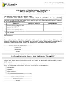 This form may be reproduced and is NOT FOR SALE Draft Version 1.0 : February 22, 2016 I. Certification on the Diagnosis and Management of Chronic Kidney Disease - (CKD) stage 5
