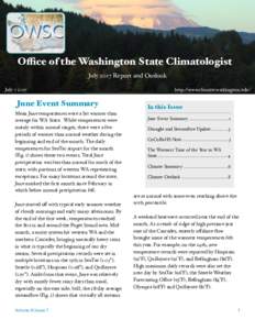 Office of the Washington State Climatologist July 2017 Report and Outlook July   June Event Summary Mean June temperatures were a bit warmer than