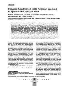 Research  Impaired Conditioned Taste Aversion Learning in Spinophilin Knockout Mice Carrie A. Stafstrom-Davis,1 Charles C. Ouimet,1 Jian Feng,2 Patrick B. Allen,2 Paul Greengard,2 and Thomas A. Houpt1,3