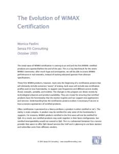 The Evolution of WiMAX Certification Monica Paolini Senza Fili Consulting October 2005