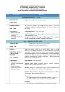 PRELIMINARY CONFERENCE PROGRAMME 9th Annual NBA-SBL Business Law Conference June 7-9, 2015 Eko Hotel & Suites, Lagos Theme: “Regulators as Catalysts for Economic Growth” S/N