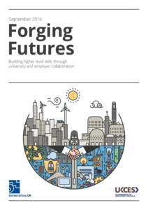 September[removed]Forging Futures Building higher level skills through university and employer collaboration