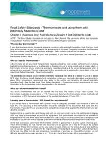 Food Safety Standards - Thermometers and using them with potentially hazardous food Chapter 3 (Australia only) Australia New Zealand Food Standards Code NOTE: The Food Safety Standards do not apply in New Zealand. The pr