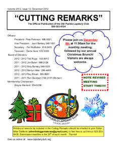 Volume 2012, Issue 12, December 2012  “CUTTING REMARKS” The Official Publication of the Old Pueblo Lapidary Club